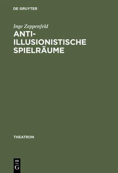 Anti-illusionistische Spielräume (eBook, PDF) - Zeppenfeld, Inge