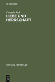 Liebe und Herrschaft (eBook, PDF)
