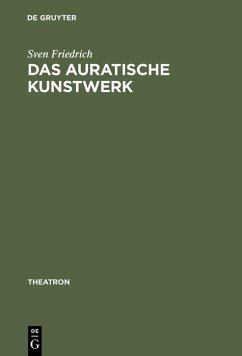 Das auratische Kunstwerk (eBook, PDF) - Friedrich, Sven