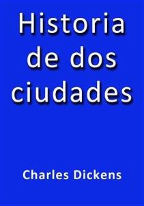 Historia de dos ciudades (eBook, ePUB) - Dickens, Charles