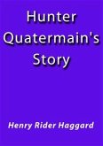 Hunter Quatermain's Story (eBook, ePUB)