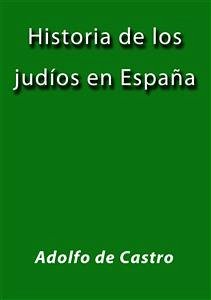 Historia de los judios en España (eBook, ePUB) - De Castro, Adolfo