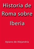 Historia de Roma sobre Iberia (eBook, ePUB)