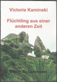 Viktoria Kaminski Flüchtling aus einer anderen Zeit (eBook, ePUB)