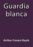 La guardia blanca (eBook, ePUB)