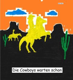 Die Cowboys warten schon (eBook, ePUB) - Böckl, Malte