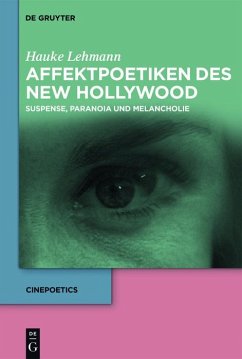 Affektpoetiken des New Hollywood (eBook, PDF) - Lehmann, Hauke