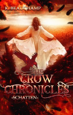 The Crow Chronicles (eBook, ePUB) - Beauchamp, Kira