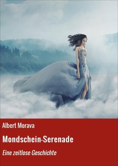 Mondschein-Serenade (eBook, ePUB) - Morava, Albert