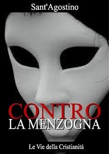 Contro la Menzogna (eBook, ePUB) - di Ippona, Sant'Agostino