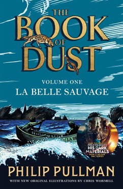 La Belle Sauvage: The Book of Dust Volume One (eBook, ePUB) - Pullman, Philip