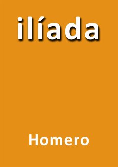 Iliada (eBook, ePUB) - Homero