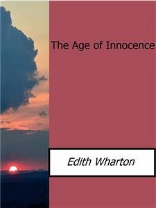 The Age of Innocence (eBook, ePUB) - Wharton, Edith