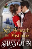 The Spy Beneath the Mistletoe (eBook, ePUB)