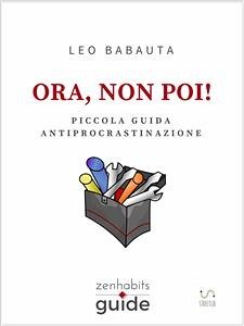 Ora, non poi! (eBook, ePUB) - Babauta, Leo