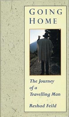 Going Home: The Journey of a Traveling Man - Feild, Reshad