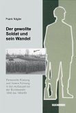 Der gewollte Soldat und sein Wandel (eBook, PDF)