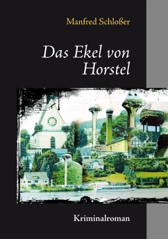 Das Ekel von Horstel - Schloßer, Manfred