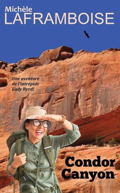 Condor Canyon (Lady Byrd) (eBook, ePUB) - Laframboise, Michèle