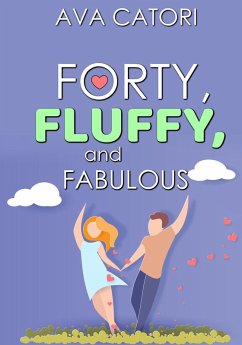 Cover Forty, Fluffy, and Fabulous (eBook, ePUB)