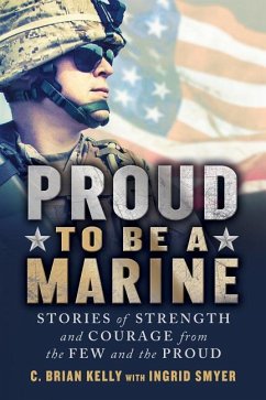 Proud to Be a Marine - Kelly, C Brian