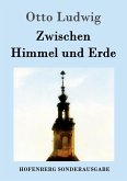 Zwischen Himmel und Erde Zwischen Himmel und Erde