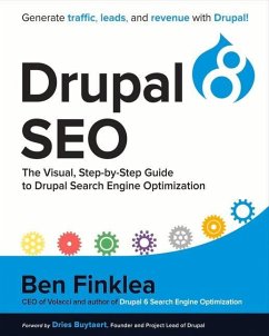 Drupal 8 Seo: The Visual, Step-By-Step Guide to Drupal Search Engine Optimization Volume 1 - Finklea, Ben