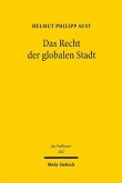 Das Recht der globalen Stadt Das Recht der globalen Stadt