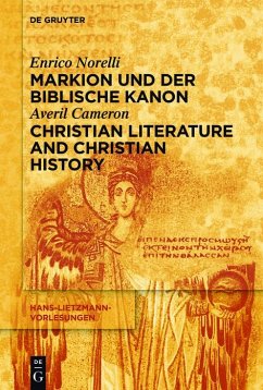 Markion und der biblische Kanon / Christian Literature and Christian History (eBook, ePUB) - Norelli, Enrico; Cameron, Averil