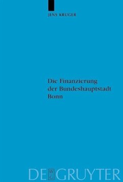 Die Finanzierung der Bundeshauptstadt Bonn (eBook, PDF) - Krüger, Jens
