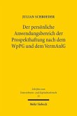Der persönliche Anwendungsbereich der Prospekthaftung nach dem WpPG und dem VermAnlG Der persönliche Anwendungsbereich der Prospekthaftung nach dem WpPG und dem VermAnlG