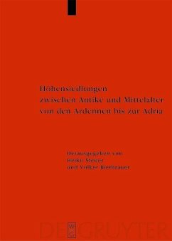 Höhensiedlungen zwischen Antike und Mittelalter von den Ardennen bis zur Adria (eBook, PDF)