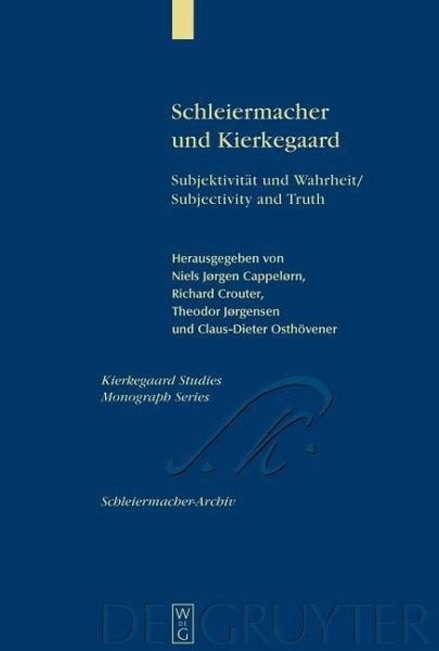 Schleiermacher und Kierkegaard (eBook, PDF) Schleiermacher und Kierkegaard (eBook, PDF)