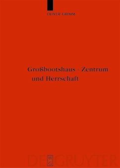 Großbootshaus - Zentrum und Herrschaft (eBook, PDF) - Grimm, Oliver