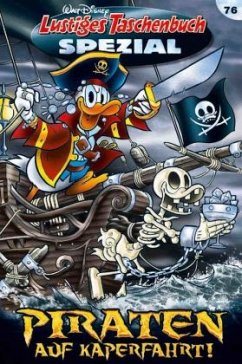 Piraten auf Kaperfahrt / Lustiges Taschenbuch Spezial Bd.76 - Disney, Walt