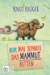Nur mal schnell das Mammut retten / Nur... - Bild 1