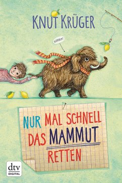Nur mal schnell das Mammut retten / Nur mal schnell Bd.1 (eBook, ePUB) - Krüger, Knut