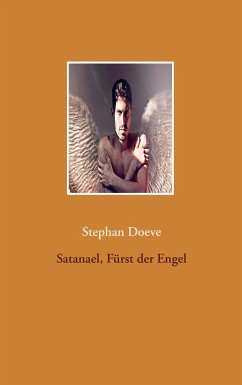 Satanael, Fürst der Engel - Doeve, Stephan