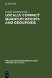 Locally Compact Quantum Groups and... - Bild 1