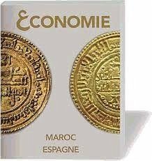 Economie Maroc-Espagne - Planet Contreras, Ana I.; Hernando de Larramendi Martínez, Miguel; Analistas Financieros Internacionales