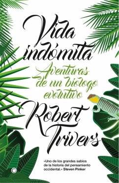 Cover Vida Indómita: Aventuras de Un Biólogo Evolutivo