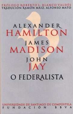 O Federalista - Allen, John Jay; Madison, James; Hamilton, Alexander