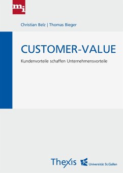 Customer-Value (eBook, PDF) - Belz, Christian; Bieger, Thomas