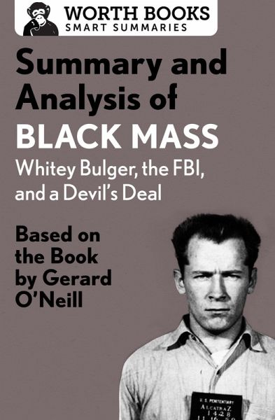 Summary and Analysis of Black Mass: Whitey Bulger, the FBI, and a Devil's Deal (eBook, ePUB)