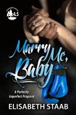 Marry Me, Baby (Evergreen Grove) (eBook, ePUB)