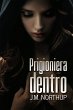 Prigioniera dentro (eBook, ePUB) - Bild 1