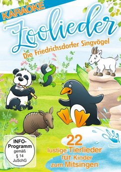 Zoolieder-22 Lustige Tierlieder Für Kinder Zum M - Die Friedrichsdorfer Singvögel
