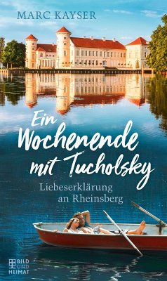 Ein Wochenende mit Tucholsky (eBook, ePUB) - Kayser, Marc