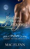 Realms of the Dragons: Maiden to the Dragon #2 (Alpha Dragon Shifter Romance) (eBook, ePUB)