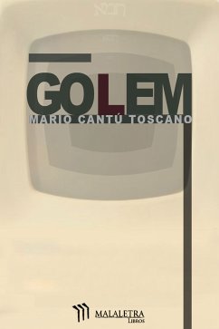 Golem (eBook, ePUB) - Cantú, Mario